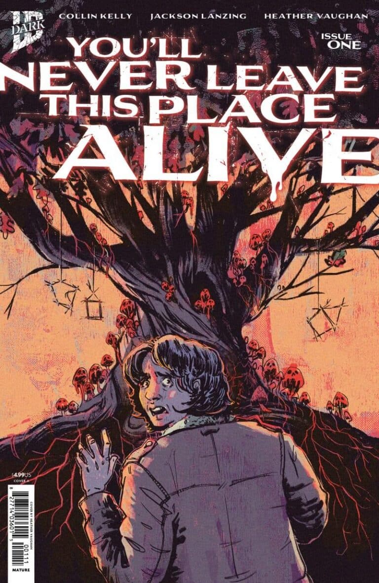 You’ll Never Leave This Place Alive #1 comic book cover